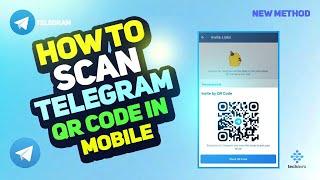How to Scan Telegram QR Code in Mobile: A Step-by-Step Guide 2023