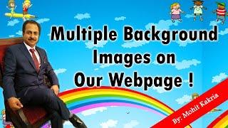 Multiple Background Images On Webpage | Learn HTML and CSS | Mohit Tutorials