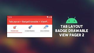 Android Tab Layout + Badge Drawable + View Pager 2 | Material Design Components | Android Studio