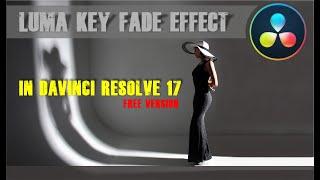 Easy Luma Key Fade Effect in DaVinci Resolve 17