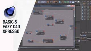 Basic & Easy Cinema 4d Xpresso Every Beginner Must Know