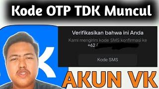 KODE OTP VERIFIKASI AKUN VK TIDAK MUNCUL INI SOLUSINYA