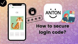 How to secure login code on Anton app? - Anton Tips