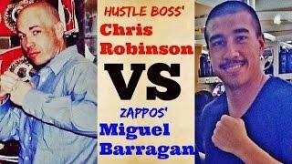 Hustle Boss' Chris Robinson - vs - Zappos' Miguel Barragan [FULL FIGHT]