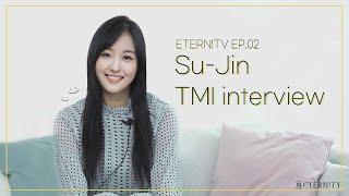 [IITERNITV]  Su-Jin TMI interview EP.02  |  이터니티의 실세 수진이가 궁금하다면? 