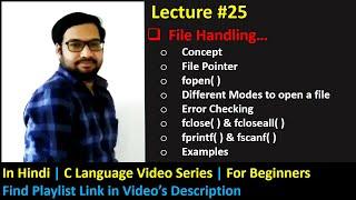 25 [Hindi] File Handling in C - File Pointer, fopen( ), fclose( ), fprintf( ), fscanf( ) C Language