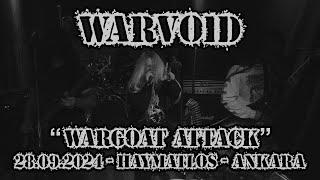 WARVOID - "Wargoat Attack" [28.09.2024 - Haymatlos ANKARA]