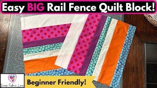 20 Inch Quilt Block Pattern Series:  Beginner Rail Fence Quilt Block