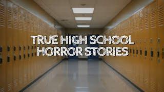 5 True High School Horror Stories