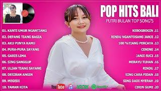 Putri Bulan Top Bali Song's ~ Pop Bali Hits | Putri Bulan Official