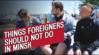 Things Foreigners Shouldn't Do When In Minsk, Tips From Locals