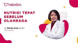 Tips Gizi Halodoc Eps. 4 - Nutrisi Tepat sebelum Berolahraga