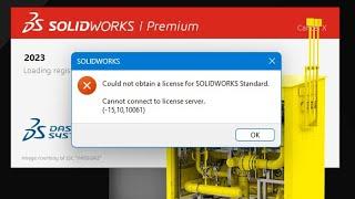 Could not obtain a license for SOLIDWORKS Standard  Can not connect to license server(15,10,10061).