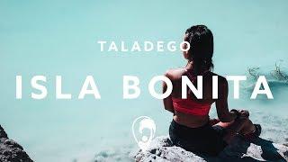 Taladego - Isla Bonita