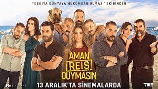 Aman Reis Duymasın - Fragman (13 Aralık'ta Sinemalarda!)