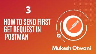 How To Send Get Request In Postman- Postman Tutorial For Beginner