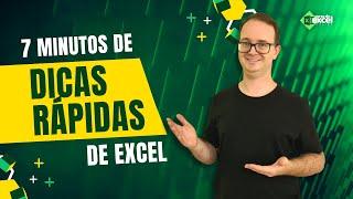 7 Minutos de Dicas Rápidas e Produtivas de Excel