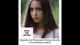Jessica Gonzalez, Biography and Filmography in English