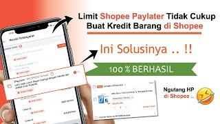  Solusi Limit Shopee Paylater Kurang Saat Belanja di Shopee