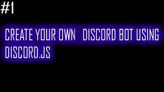 Create your own discord bot using discord.js v12 #1 | Vins_Dev