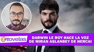 NOVELAS TELEMETRO | DARWIN LE ROY HACE LA VOZ DE MIRAN ASLANBEY DE HERCAI