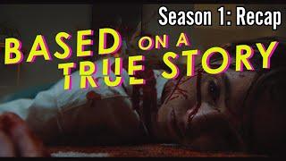 Based on a True Story | Season 1: Recap