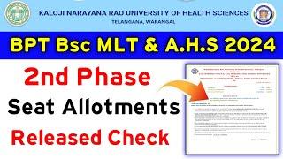 KNRUHS 2024 BPT BSc MLT & A.H.S 2nd Phase Seat Allotment Released check