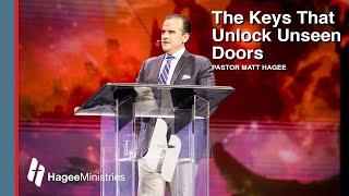 Pastor Matt Hagee - "The Keys That Unlock Unseen Doors"