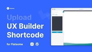 How to upload Shortcode in Flatsome UX Builder | Video Tutorial