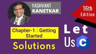 Let Us C solution || Chapter 1 || Getting Started #LetUsCSolution #LetUsC