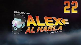 ALEX AL HABLA PODCAST con Pazos, Eric y Baity - Episodio 22 - Se acerca el E3