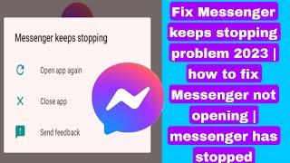 Fix Messenger keeps crashing | stopping problem 2023 | Messenger not opening | messenger has stopped
