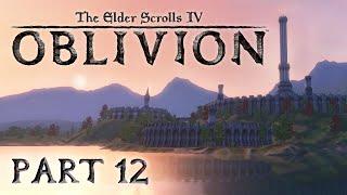 The Elder Scrolls IV: Oblivion - Part 12 - Nirnroot Of All Evil