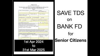 SAVE TDS for SENIOR CITIZENS-BANK FD(Hindi) | 01.04.2024-31.03.2025 | Walking Walking My Leg Replied