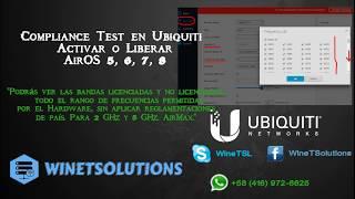 Compliance Test en Ubiquiti Activar o Liberar AirOS 5, 6, 7, 8