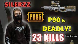 SILERZZ - 23 KILLS - P90 is DEADLY! - 22 HEADSHOTS - 3K DAMAGE - SOLO SQUADS! - PUBG