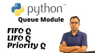 Python Queue Module | Python FIFO Queue | Python LIFO queue | Python Priority Queue