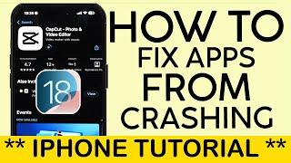 How to Fix App Crashing on iPhone iOS 18 | Actions to Take to Fix App Crashing 2024