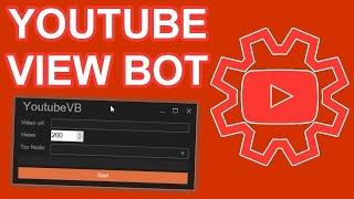 2021 Youtube  VIEW BOT Free Download and Tutorial Working ViewBot !!