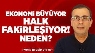 TÜİK Büyüme Verilerini Açıkladı! Büyüme Rakamları Neyi Anlatıyor? Evren Devrim Zelyut'un Son Yorumu