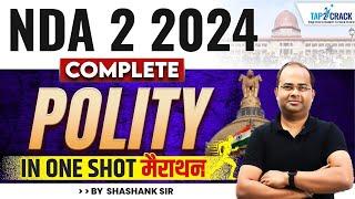 NDA 2 2024 Polity Marathon | Complete Polity for NDA 2 2024 | NDA Polity One Shot Class Tap2Crack