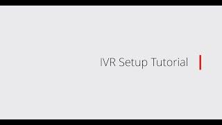 IVR Setup Tutorial | Streamline inbound call routing for better customer experience and productivity