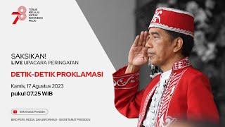 LIVE: Upacara Peringatan Detik-Detik Proklamasi Kemerdekaan RI, 17 Agustus 2023