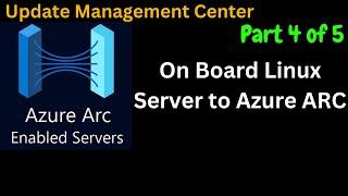 Onboarding Linux Servers to Azure Arc: A Quick Demo