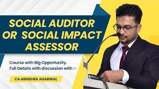 New Opportunity with Good Package || Social Auditor / Social Impact Assessor || Complete Detail