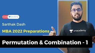 Permutation and Combination Concept Session (1) | Sarthak Dash | Unacademy CAT-alyst for MBA Exam