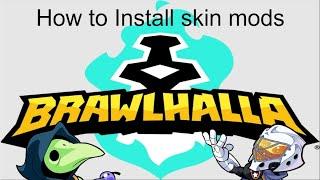 How to Install Brawlhalla mods (Pc only)