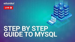 MySQL Tutorial | MySQL for Beginners | MySQL Training | Edureka