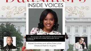 INSIDE VOICES with Piper G. Huguley