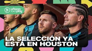 Argentina VS. Ecuador: la selección ya llegó a Houston #OlvidateDeTodo